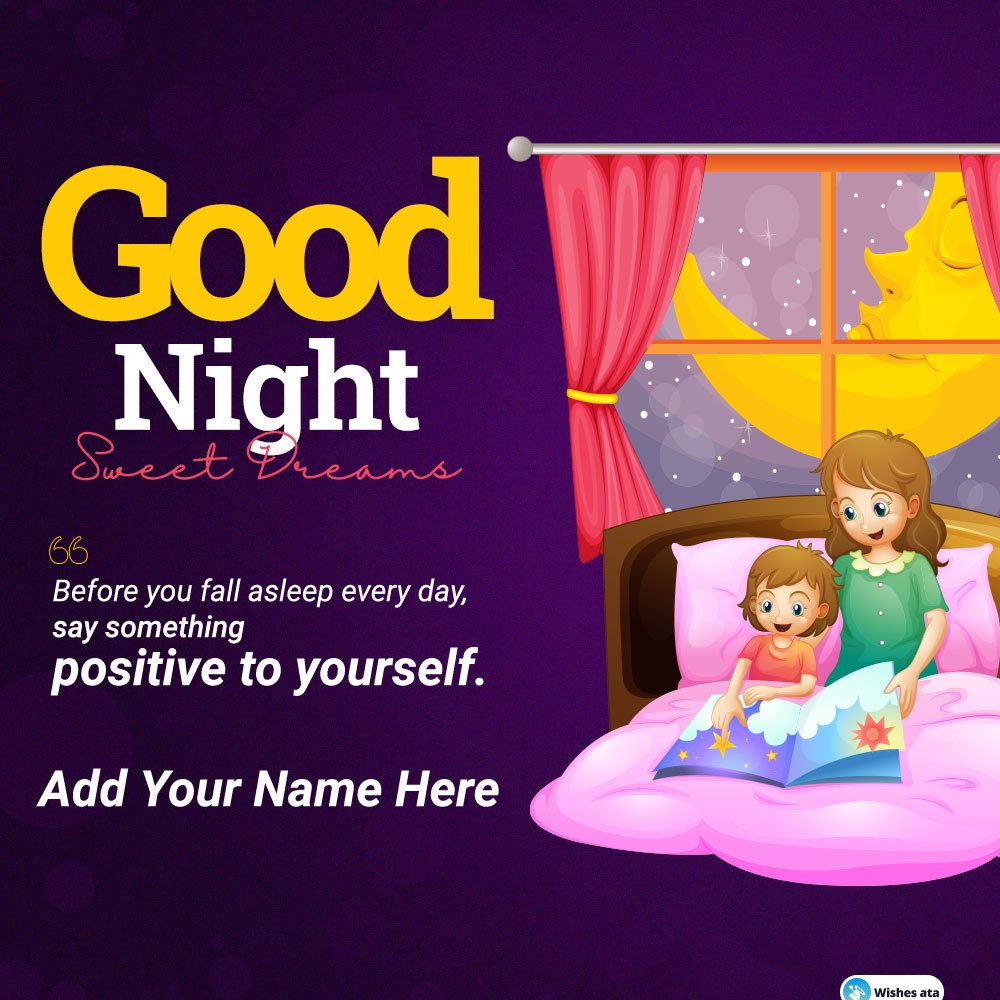 Blissful Good Night Image with Positive quotes and name write