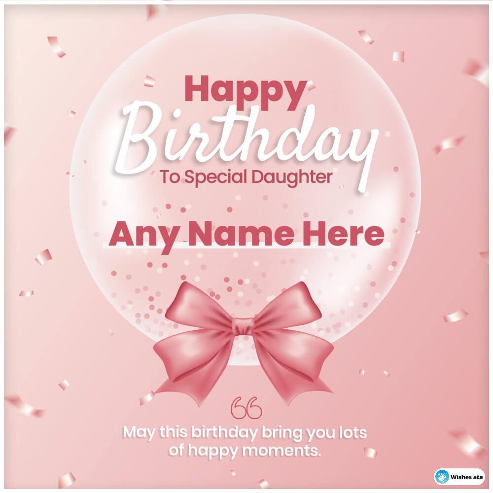 Transparent Bubble Daughter Happy Birthday Card